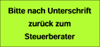 Nach Unterschrift zurück zum Steuerberater