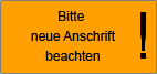 Bitte neue Anschrift beachten