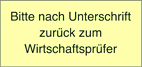 Bitte nach Unterschrift zurück zum Wirtschaftsprüfer