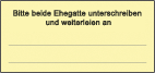 Bitte beide Ehegatten unterschreiben und weiterleiten an