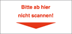 Bitte ab hier nicht scannen!