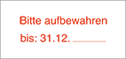 Bitte aufbewahren bis 31.12.____