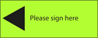 Please sign here