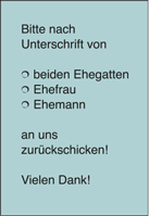 Bitte nach Unterschrift von ... an uns zurückschicken