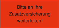 Bitte an Ihre Zusatzversicherung weitergeben!